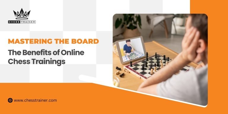 Mastering the Board: The Benefits of Online Chess Training