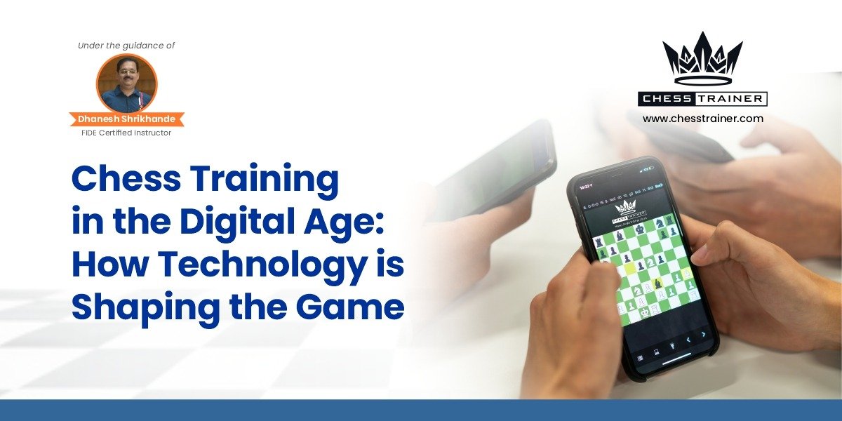 Chess Training in the Digital Age How Technology Is Shaping the Game - Chess Trainer